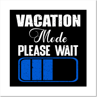 Vacation mode please wait Posters and Art